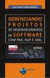 Gerenciando Projetos de Desenvolvimento De Software com PMI, RUP e UML