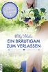 White Wedding - Ein Brutigam zum Verlassen (Wedding-Reihe 5) (German Edition)