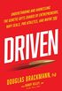 Driven: Understanding and Harnessing the Genetic Gifts Shared by Entrepreneurs, Navy SEALs, Pro Athletes, and Maybe YOU (English Edition)