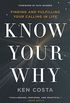 Know Your Why: Finding and Fulfilling Your Calling in Life (English Edition)