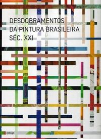 Desdobramentos da pintura brasileira sc. XXI