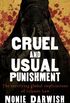 Cruel and Usual Punishment: The Terrifying Global Implications of Islamic Law (English Edition)