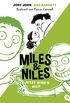 Miles & Niles - Jetzt wird
