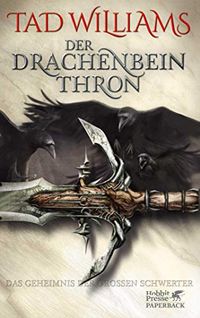 Das Geheimnis der Groen Schwerter / Der Drachenbeinthron (German Edition)