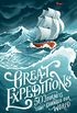 Great Expeditions: 50 Journeys that changed our world (English Edition)