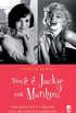Voc  Jackie ou Marilyn?