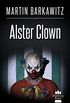 Alster Clown: SoKo Hamburg 21 - Ein Heike Stein Krimi (Soko Hamburg - Ein Fall fr Heike Stein) (German Edition)