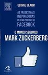 O Mundo Segundo Mark Zuckerberg