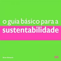 O Guia Bsico para a Sustentabilidade
