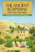 The Ancient Egyptians: Life in the Nile Valley