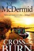Cross and Burn: (Tony Hill and Carol Jordan, Book 8) (English Edition)