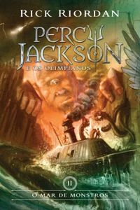 O mar de monstros: Srie Percy Jackson e os olimpianos