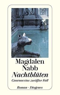 Nachtblten: Guarnaccias zwlfter Fall (Maresciallo Guarnaccia 12) (German Edition)