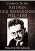 Kritiken und Rezensionen 1912 - 1931 (Classics To Go) (German Edition)