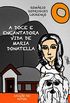 A Doce E Encantadora Vida De Maria Donatella