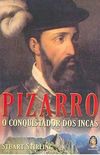 Pizarro: o Conquistador dos Incas
