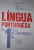 Lngua Portuguesa no 1 Ciclo da Universidade