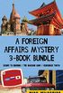 A Foreign Affairs Mystery 3-Book Bundle: Escape to Havana / The Moscow Code / Remember Tokyo (English Edition)