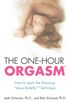 The One-Hour Orgasm: How to Learn the Amazing "Venus Butterfly" Technique