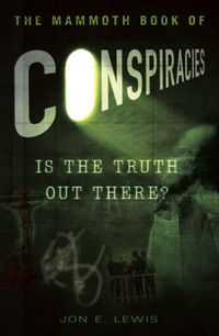 The Mammoth Book of Conspiracies (Mammoth Books 369) (English Edition)