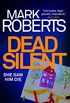 Dead Silent: A gripping serial killer thriller (Eve Clay Book 2) (English Edition)