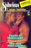 Paraso no Mediterrneo (Loves Wrongs) / Meu amor numa cano (Pattern Of  Deceit)
