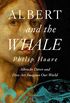 Albert and the Whale: Albrecht Drer and How Art Imagines Our World (English Edition)