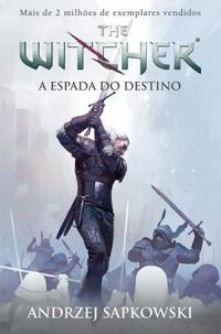 The Witcher: A Espada do Destino