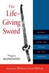 The Life-Giving Sword: Secret Teachings from the House of the Shogun (English Edition)