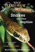 Snakes and Other Reptiles: A Nonfiction Companion to Magic Tree House Merlin Mission #17: A Crazy Day with Cobras (Magic Tree House: Fact Trekker Book 23) (English Edition)