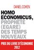 Homo economicus, prophte (gar) des temps nouveaux