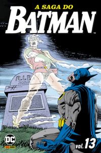 A Saga do Batman vol. 13