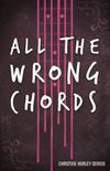 All the Wrong Chords