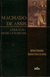 Machado de Assis: Literatura Msica e Barbrie