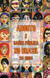 Aborto e Sade Pblica no Brasil