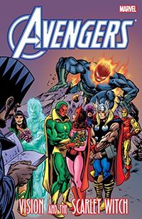 Avengers: Vision and the Scarlet Witch (Vision and the Scarlet Witch (1982)) (English Edition)