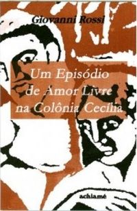 Um Episódio de Amor Livre na Colônia Cecília