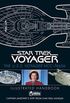 Star Trek: The U.S.S. Voyager NCC-74656 Illustrated Handbook