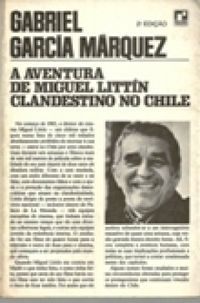 A Aventura de Miguel Littn Clandestino no Chile