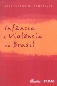 Infncia e Violncia no Brasil
