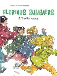 Glorious Summers Volume 4: The Runaway