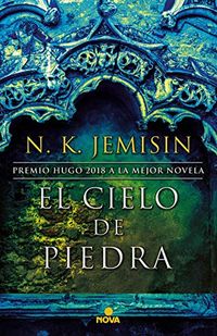 El cielo de piedra (La Tierra Fragmentada 3) (Spanish Edition)