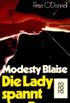 Modesty Blaise, die Lady spannt den Bogen