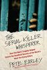 The Serial Killer Whisperer: How One Man