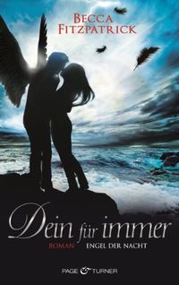 Dein fr immer: Engel der Nacht 4 - Roman (Die "Engel der Nacht"-Serie) (German Edition)