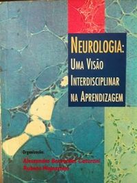 Neurologia: uma viso interdisciplinar na aprendizagem