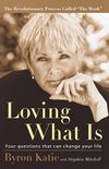 Loving What Is: Four Questions That Can Change Your Life (English Edition)