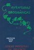 Aventuras Geogrficas - Volume 1