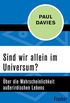 Sind wir allein im Universum?: ber die Wahrscheinlichkeit auerirdischen Lebens (German Edition)