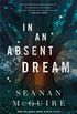 In an Absent Dream (Wayward Children Book 4) (English Edition)